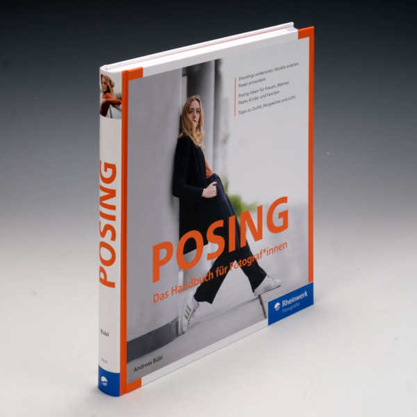 Buchtipp: Andreas Bübl «Posing – Das Handbuch für Fotograf/innen»